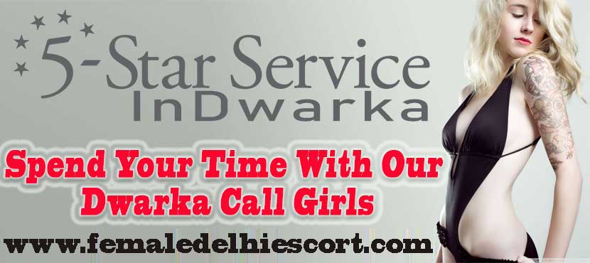 Dwarka Call Girls