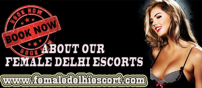 Female escorts in Delhi